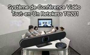 Améliorez la Communication d'Entreprise avec le Système de Conférence Vidéo Tout-en-Un Retekess TC201 doloremque